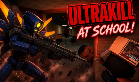 ULTRAKILL at school!