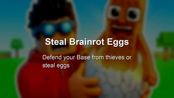 Steal Brainrot Eggs