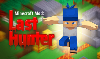 Minecraft Mod: Last Hunter