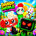 Dandy World with a friend!
