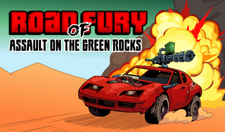 Road Of Fury - Assault on the Green Rocks