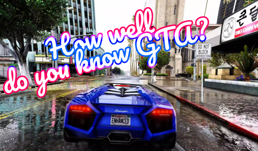 How well do you know GTA?