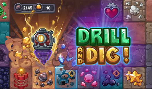 Drill and Dig!