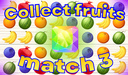 Collect Fruits Match 3