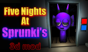 Five Nights At Sprunki's 3d mod