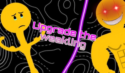 Upgrade the weakling