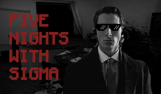 Five Nights with Sigma