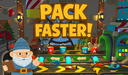 Pack Faster!
