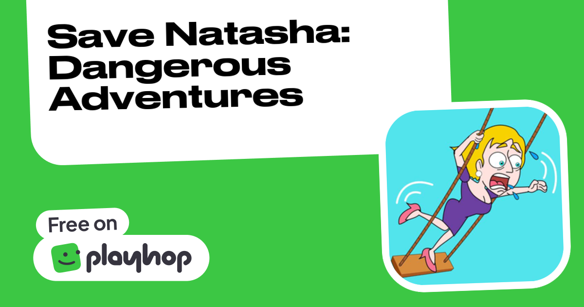 Play Save Natasha: Dangerous Adventures - Free Online Game