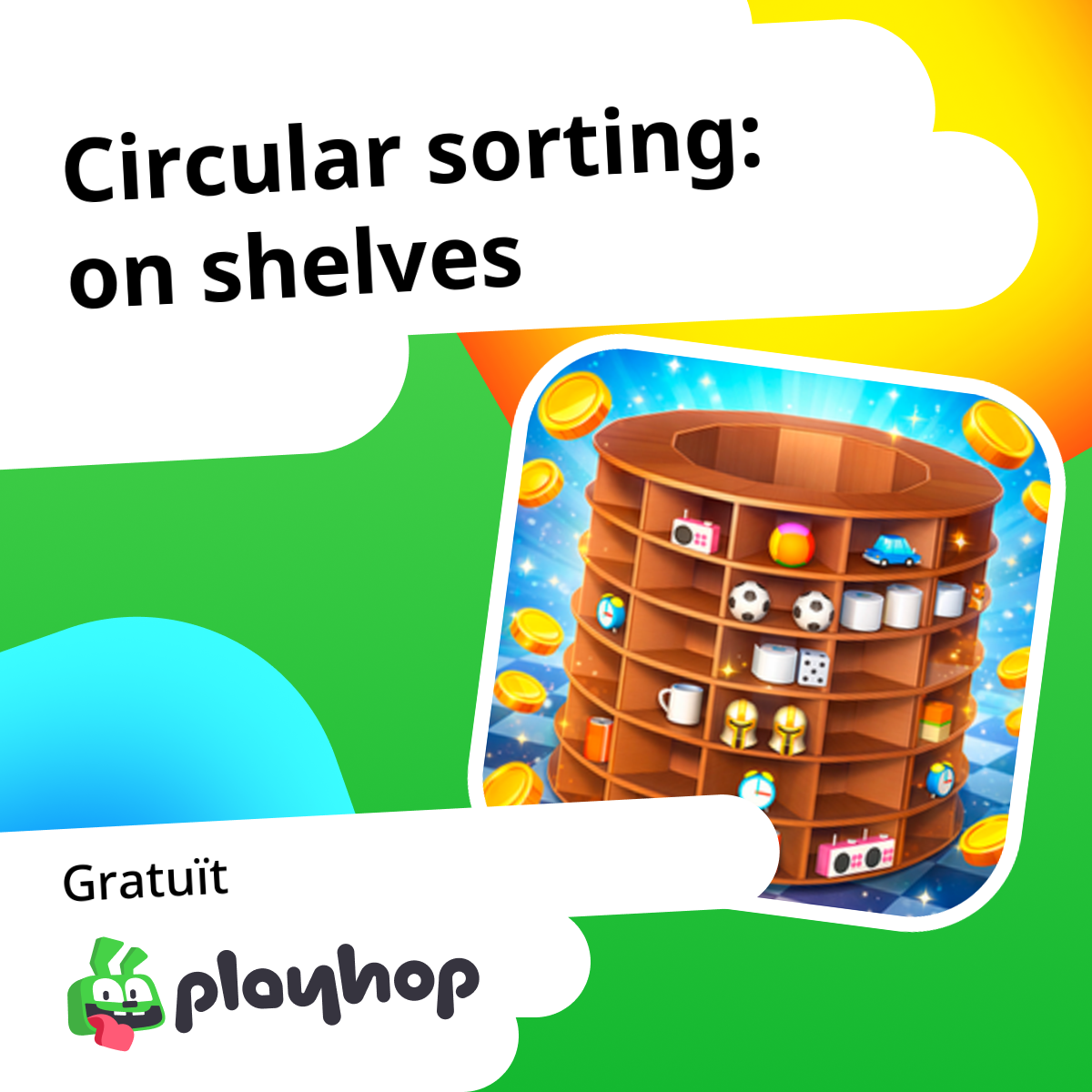 Circular sorting: on shelves: Juga en línia de franc a Playhop