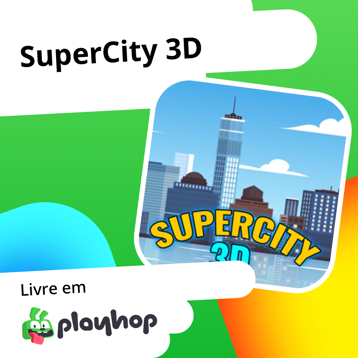 SuperCity 3D: Jogue Online Grátis no Playhop