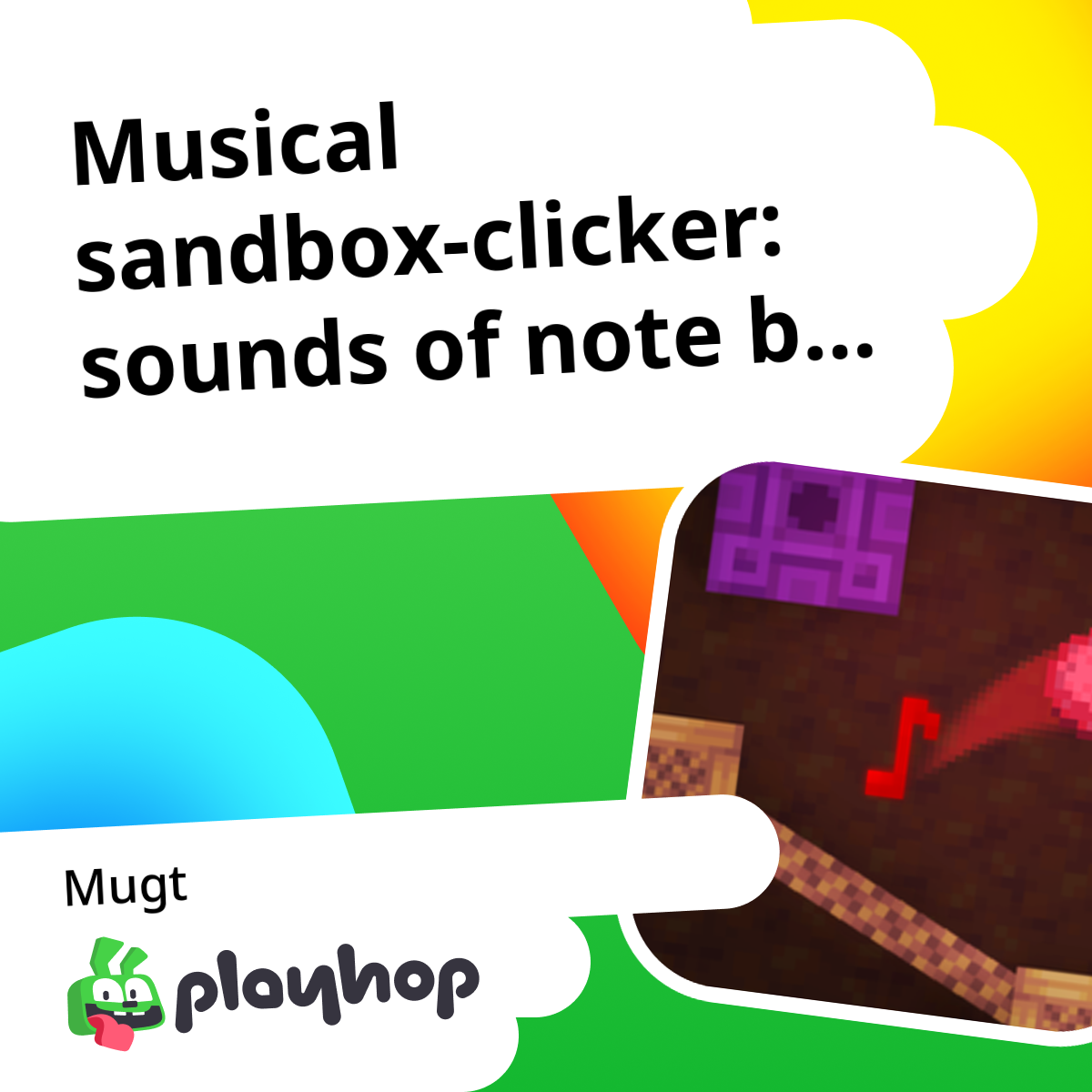 Blue Note Clicker Musical sandbox-clicker: sounds of note blocks (iňlisçe: GlitchGum ...