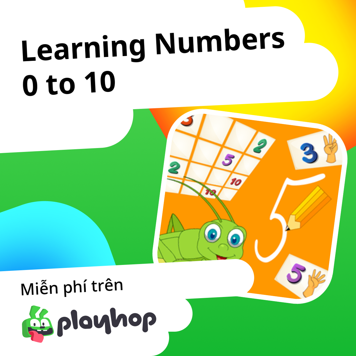 Learning Numbers 0 to 10: Chơi trực tuyến miễn phí trên Playhop