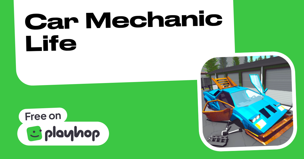 Play Car Mechanic Life - Free Online Game