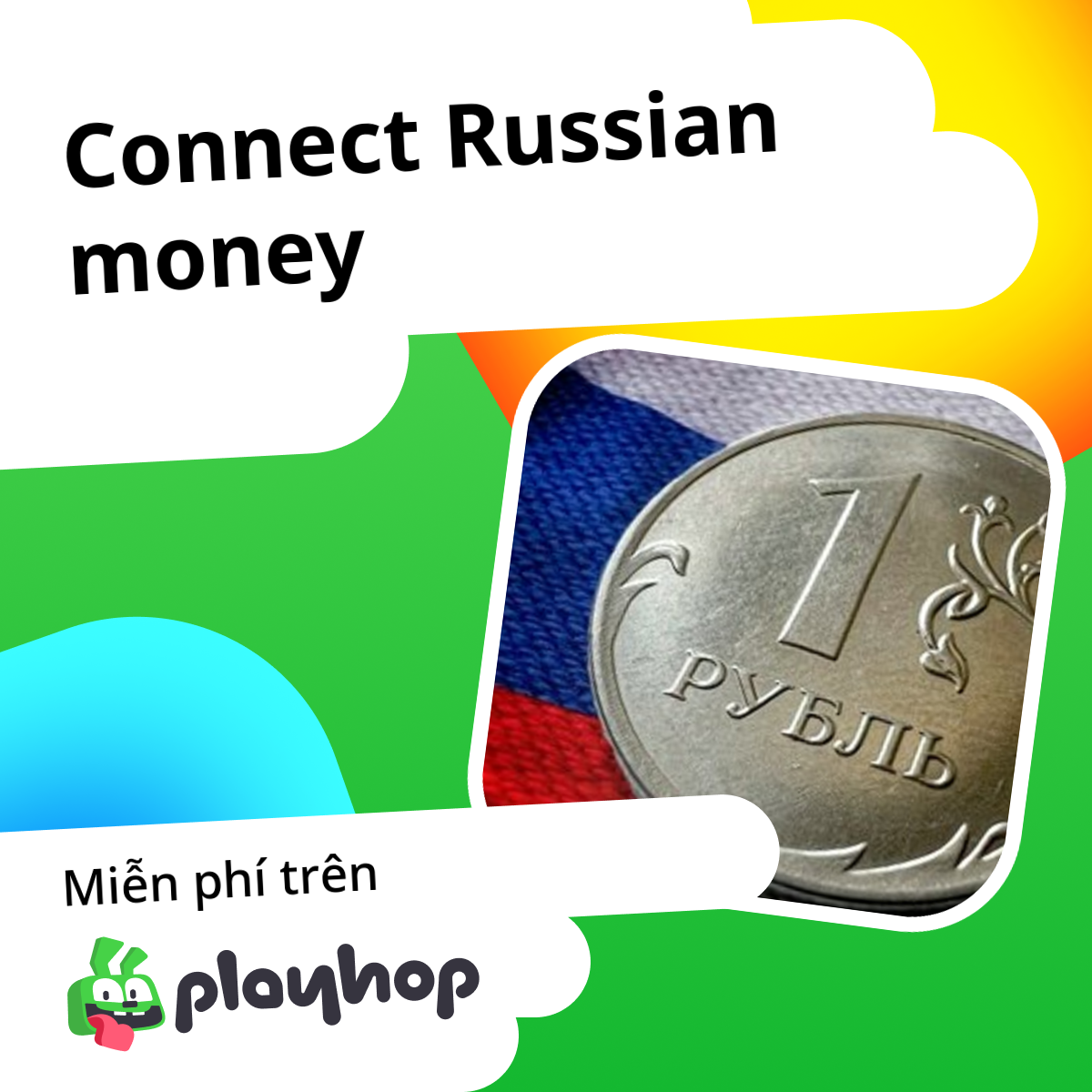 Connect Russian money: Chơi trực tuyến miễn phí trên Playhop