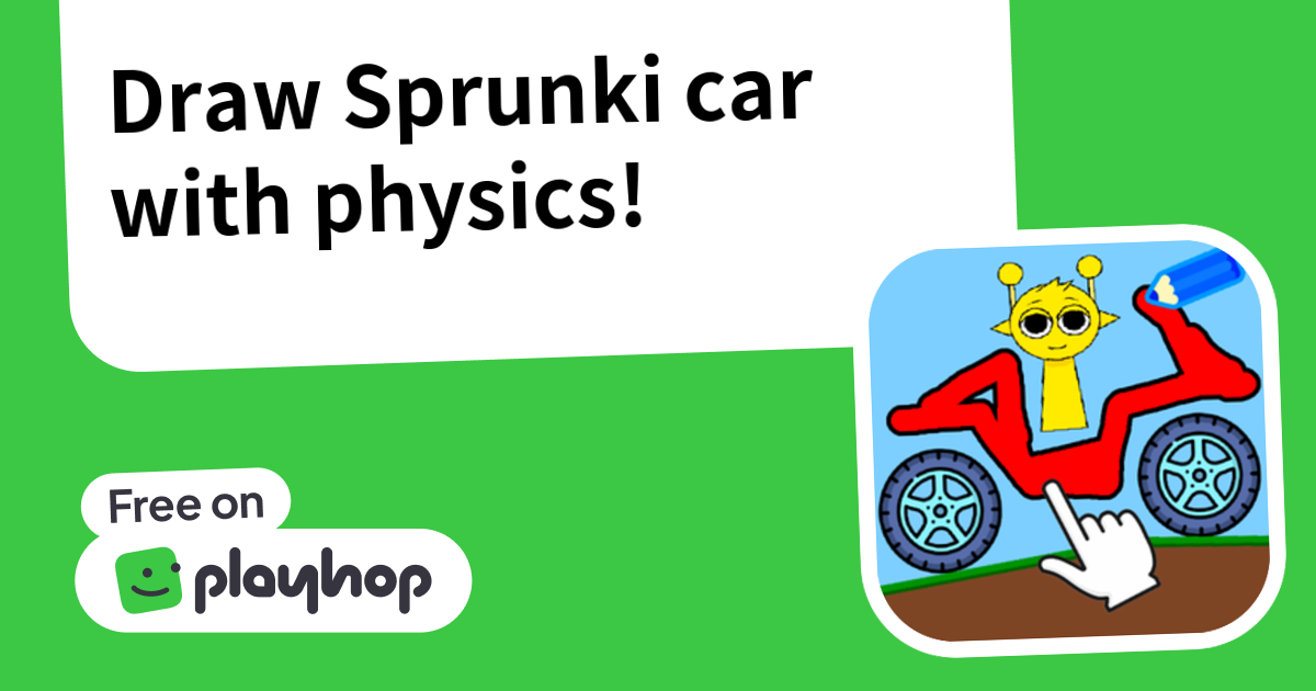 Play Draw Sprunki car with physics! - Free Online Game