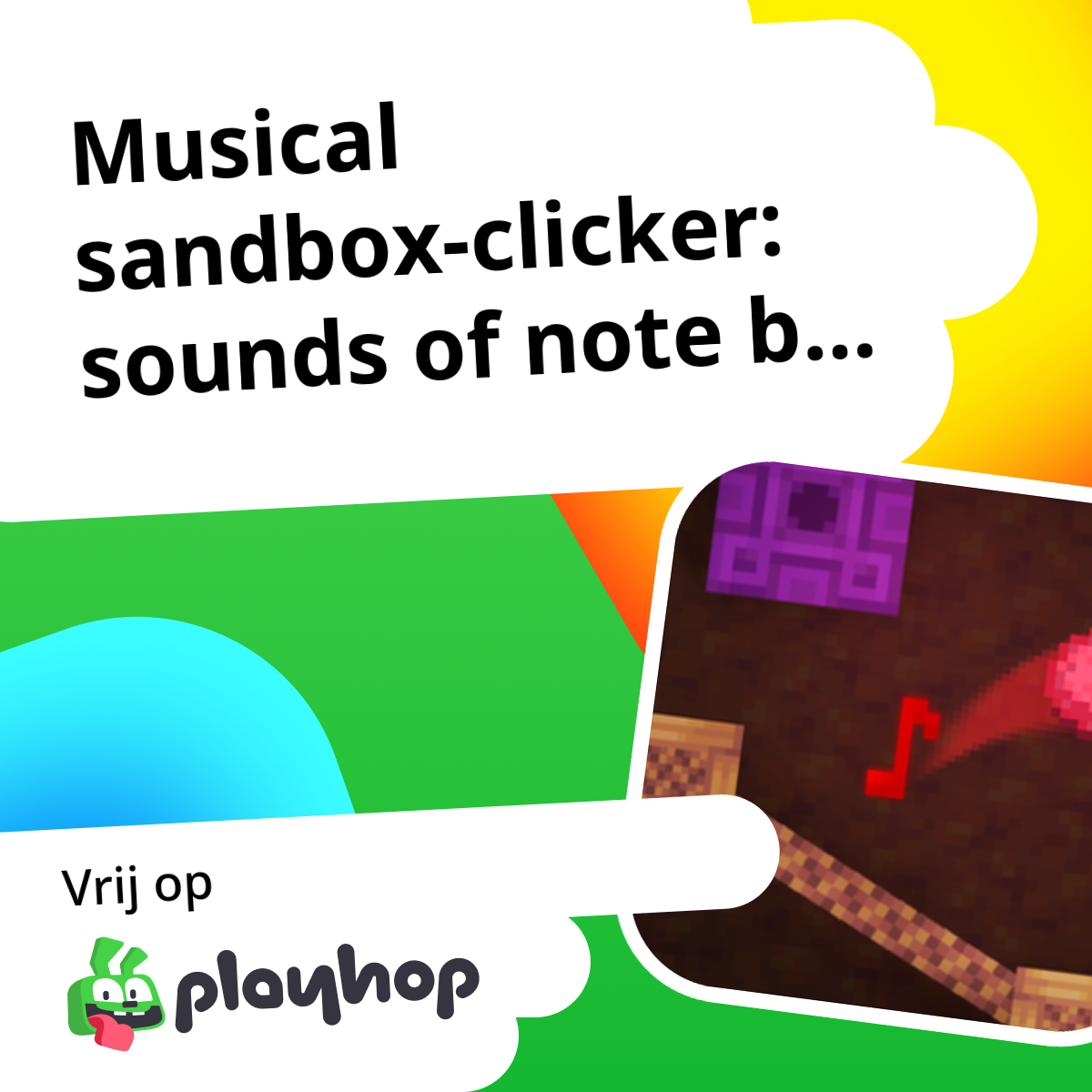 Musical sandbox-clicker: sounds of note blocks (van GlitchGum): speel ...