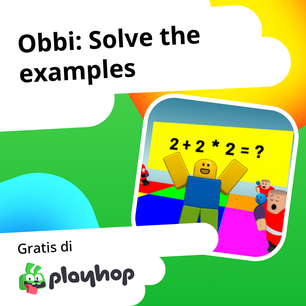 Play Obbi: Solve the examples - Recommended Game