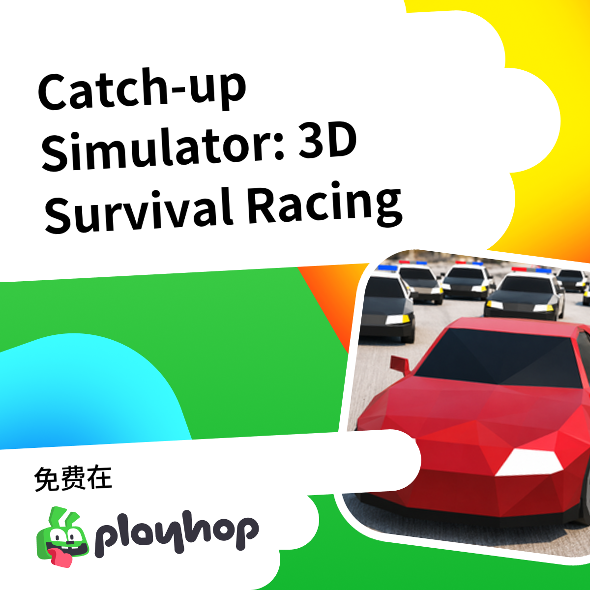 Catch-up Simulator: 3D Survival Racing: 在 Playhop 上免费在线畅玩