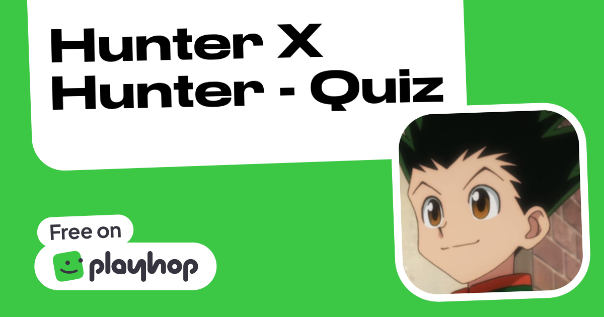 Play Hunter X Hunter - Quiz - Free Online Game