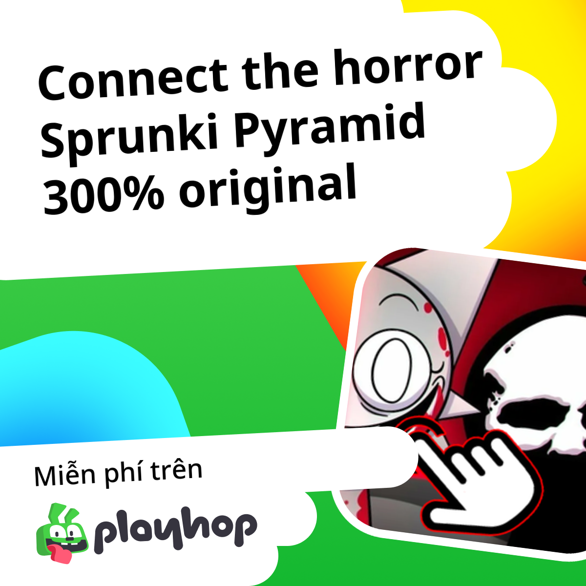Connect the horror Sprunki Pyramid 300% original (bởi Sinnij kotik ...