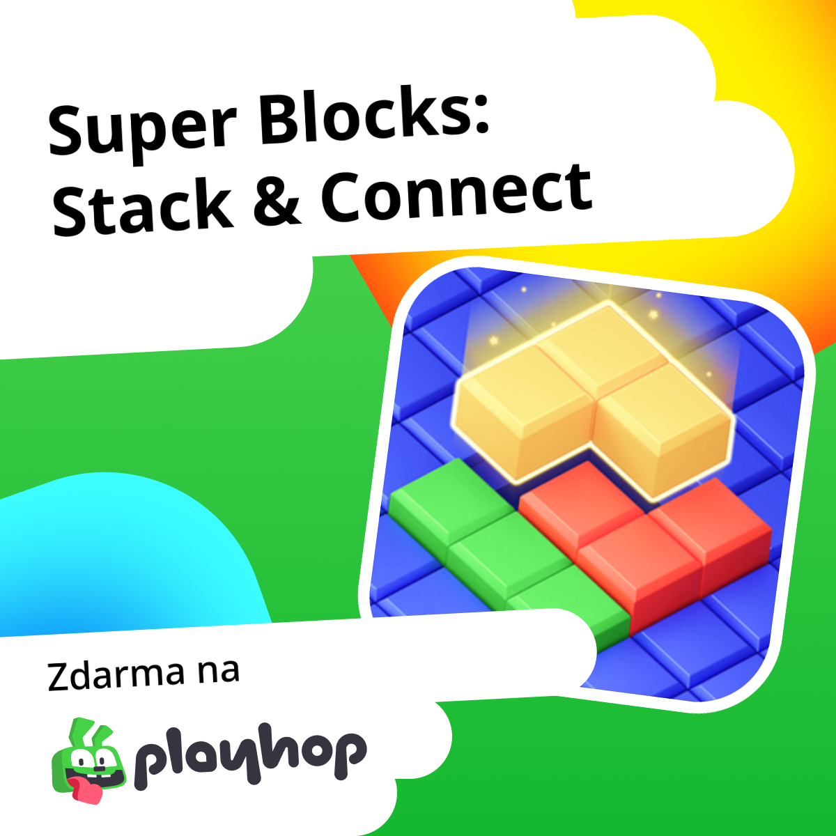 Super Blocks: Stack & Connect: Hrajte online zdarma na Playhop