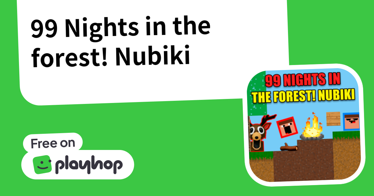 Play 99 Nights in the forest! Nubiki - Free Online Game