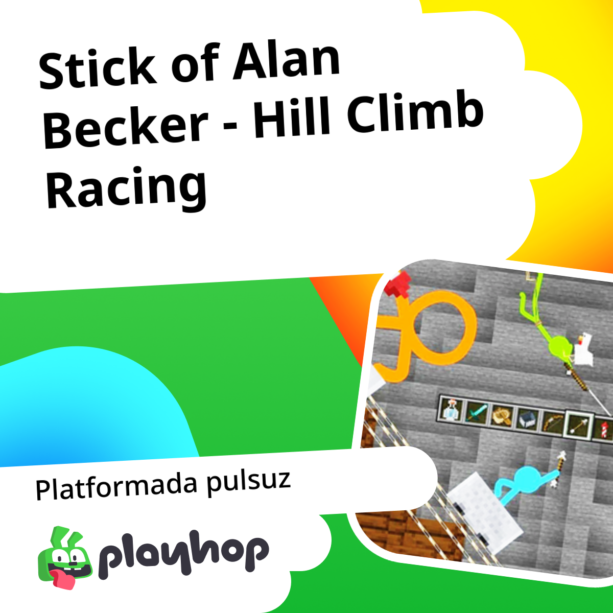 Stick of Alan Becker - Hill Climb Racing: Playhop saytında Pulsuz ...