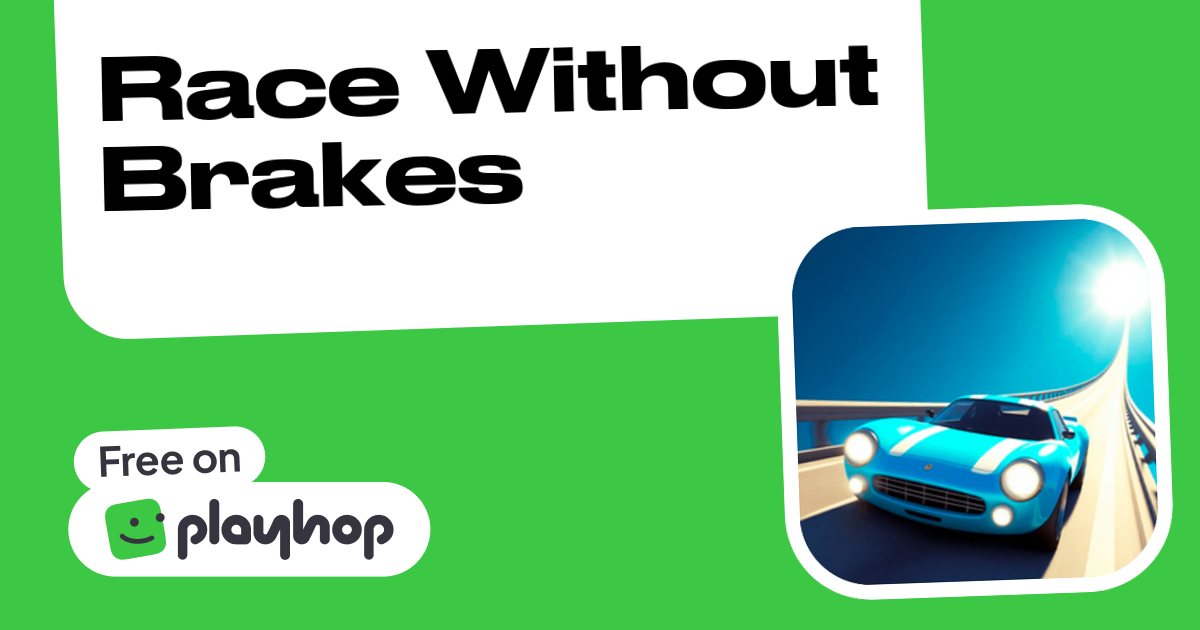 Play Race Without Brakes - Free Online Game