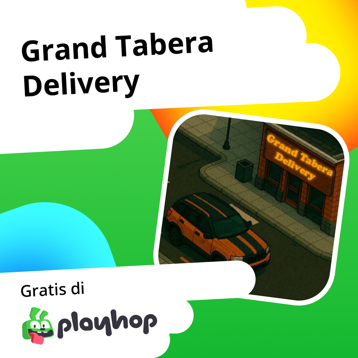 Play Grand Tabera Delivery - Recommended Game