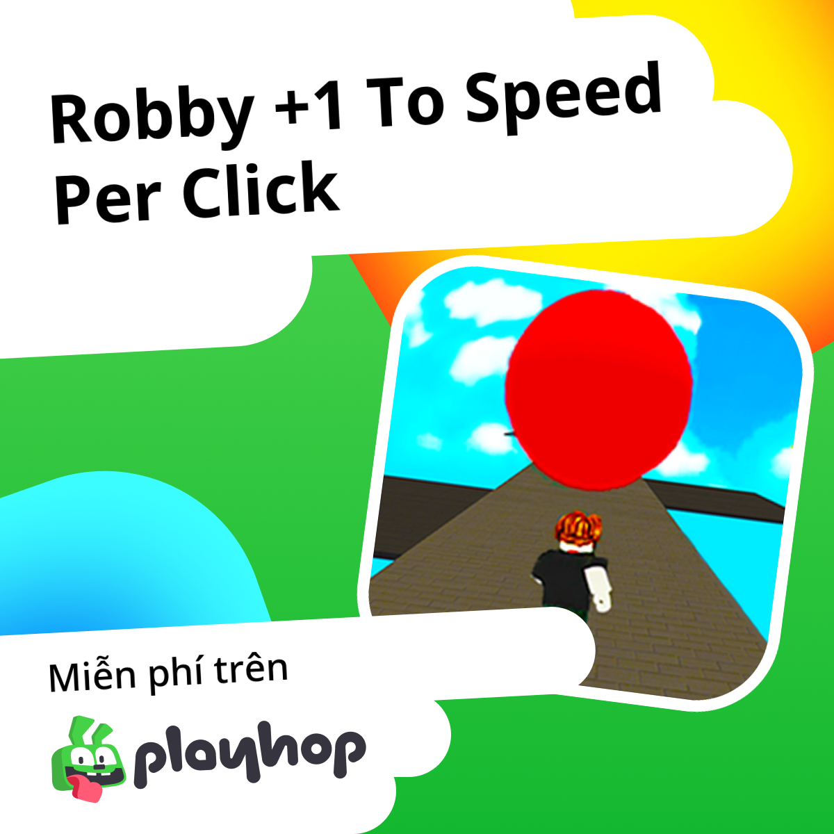 Robby +1 To Speed Per Click: Chơi trực tuyến miễn phí trên Playhop