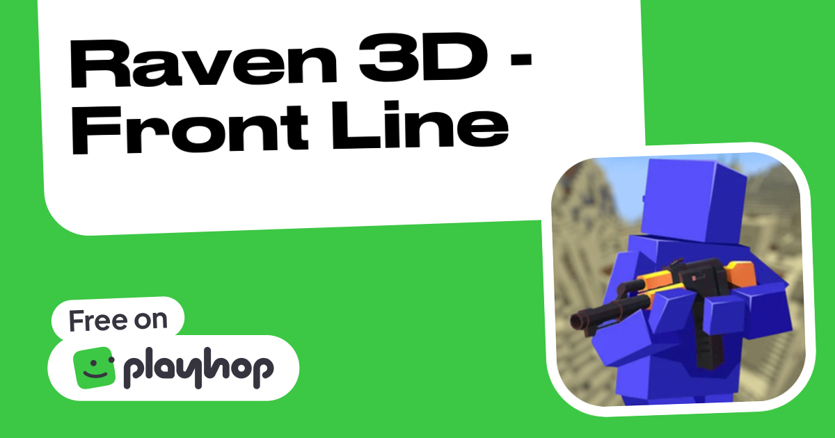 Raven 3D - Front Line (by Makhonin): Play Online For Free On Playhop image.