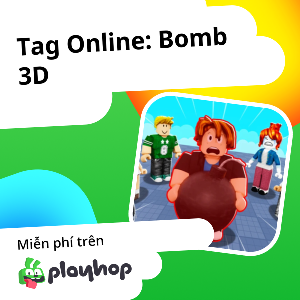Tag Online: Bomb 3D: Chơi trực tuyến miễn phí trên Playhop