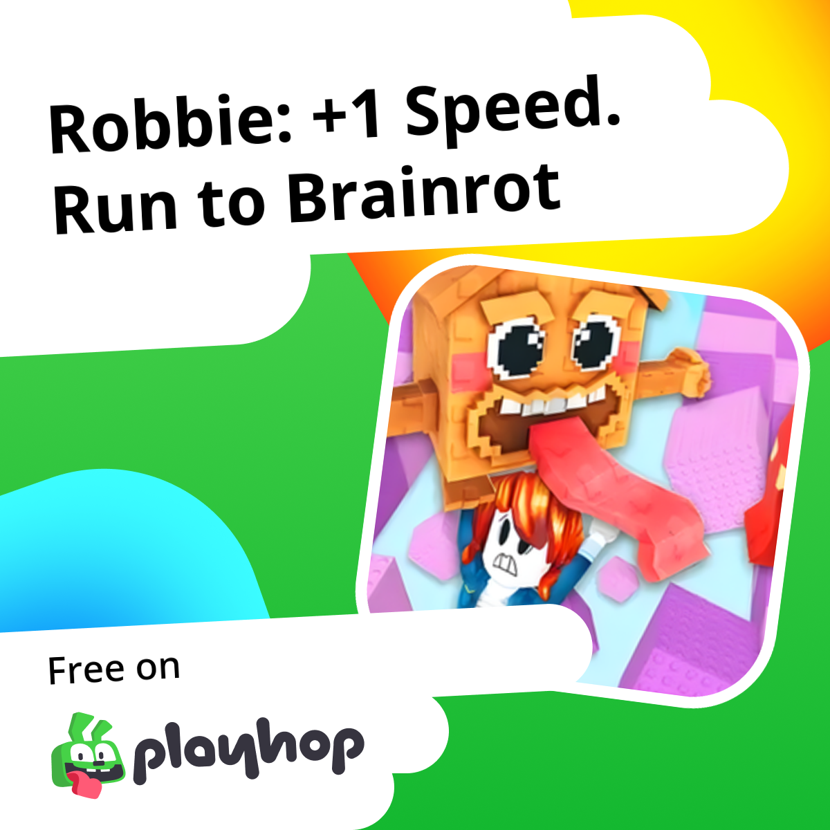 Robbie: +1 Speed. Run to Brainrot: Play Online For Free On Playhop