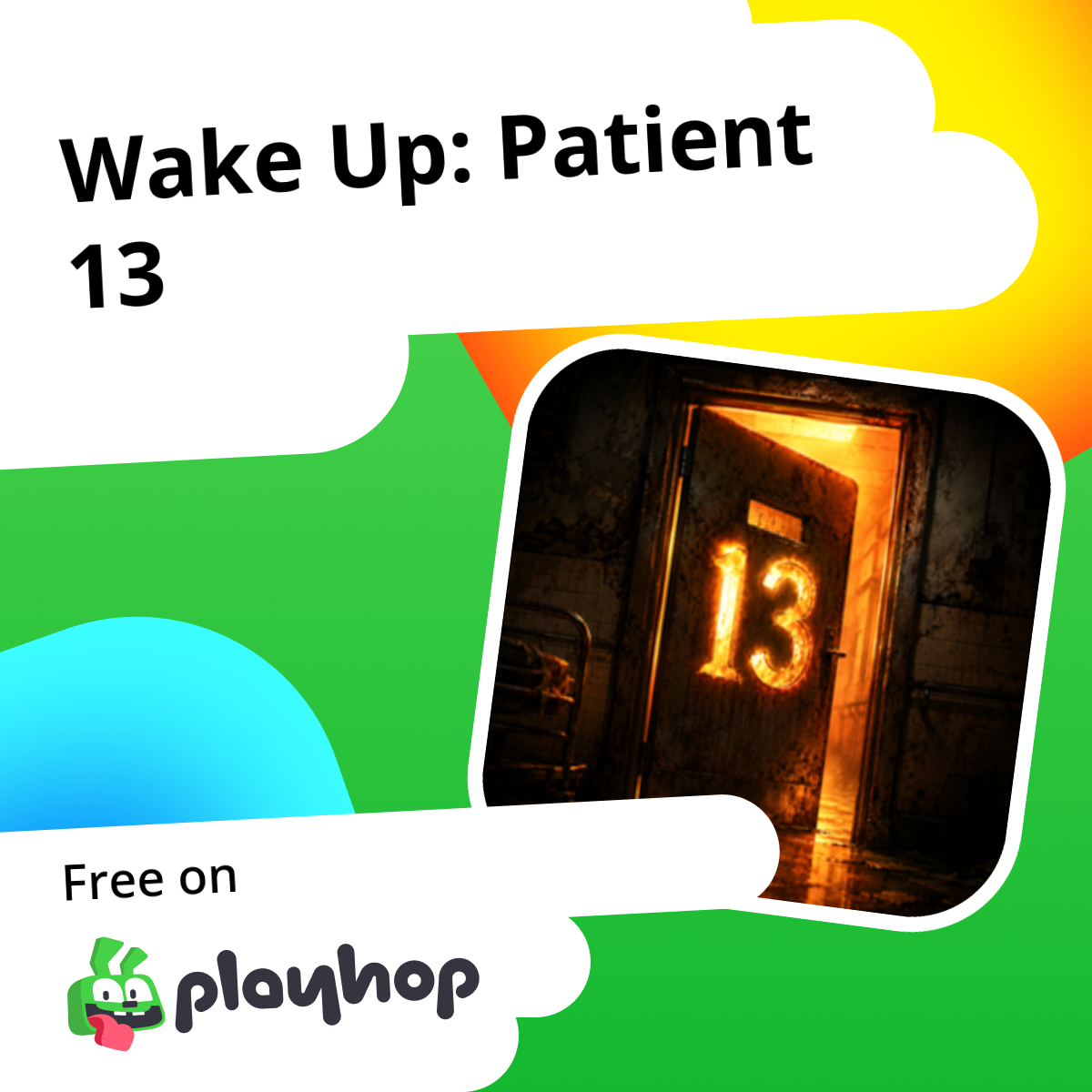 Wake Up: Patient 13: Play Online For Free On Playhop